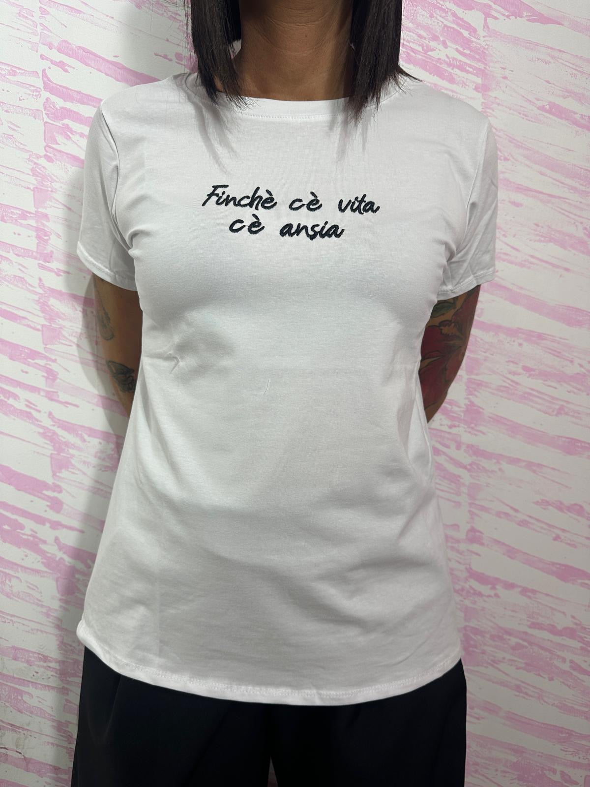 T-shirt finché c'è vita c'è ansia